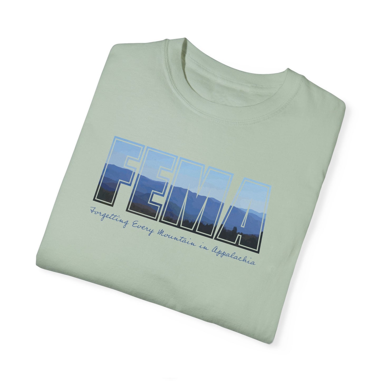 Forgetting Every Mountain in Appalachia Unisex T Shirt | Comfort Colors
