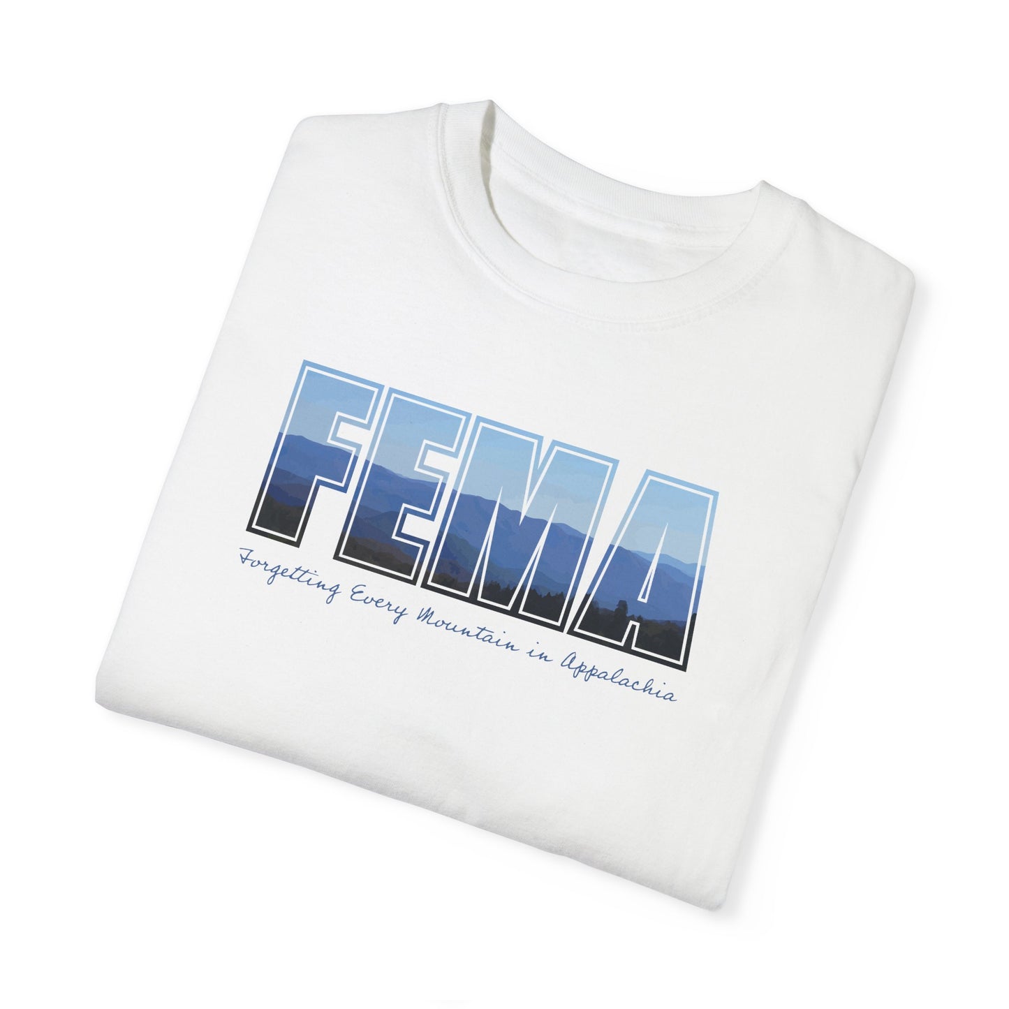 Forgetting Every Mountain in Appalachia Unisex T Shirt | Comfort Colors