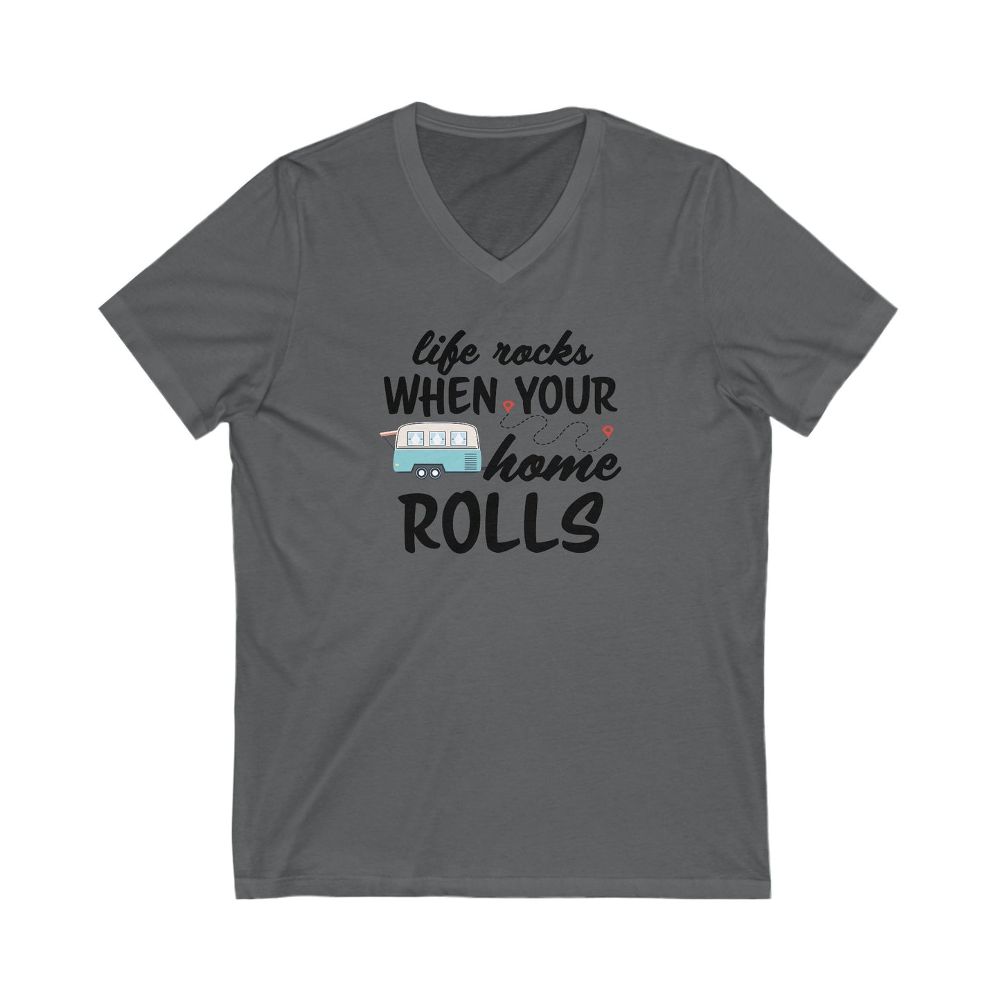 Life Rocks When Your Home Rolls Women's Bella Canvas V-Neck