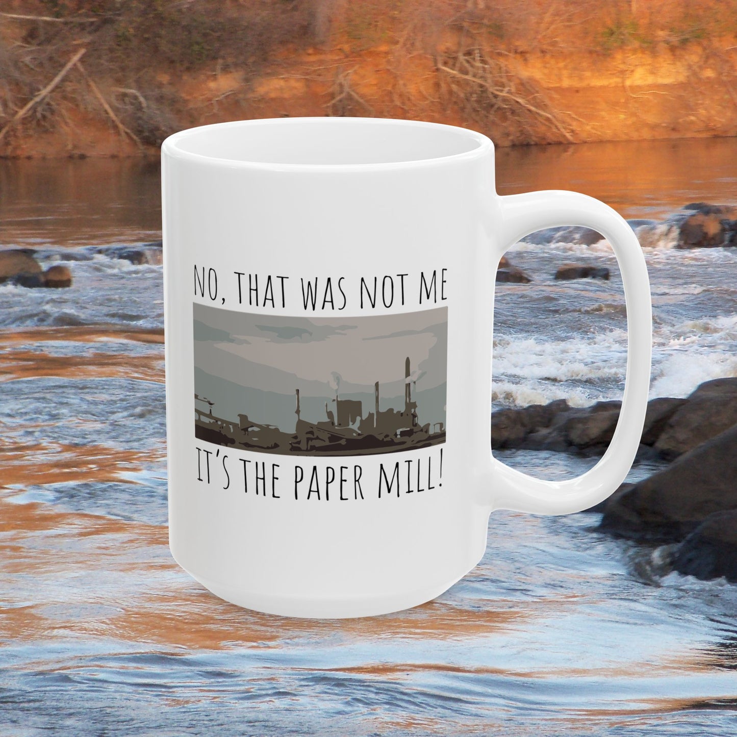 It's the Paper Mill! | 11oz & 15oz Coffee Mug