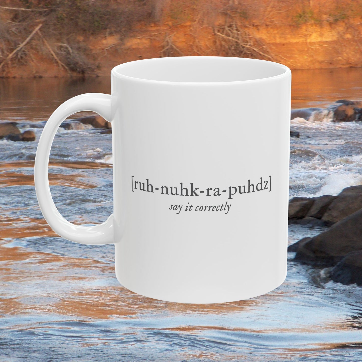 Roanoke Rapids Say It Correctly | Ceramic Mug, 11 oz & 15 oz