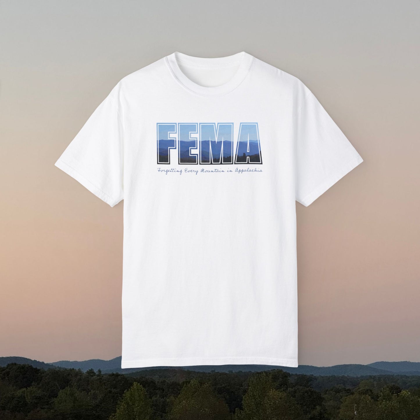 Forgetting Every Mountain in Appalachia Unisex T Shirt | Comfort Colors