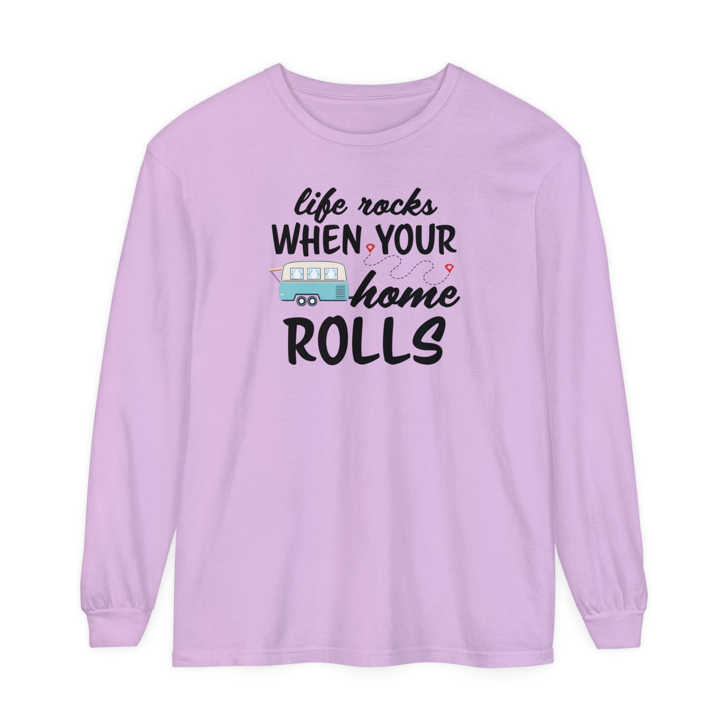 Life Rocks When Your Home Rolls | Comfort Colors Unisex Garment-dyed Long Sleeve T-Shirt