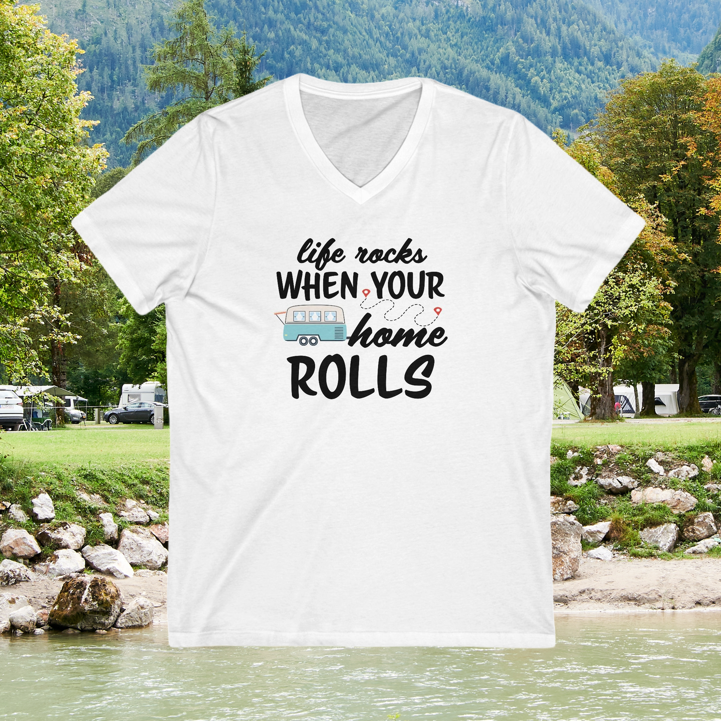 Life Rocks When Your Home Rolls Women's Bella Canvas V-Neck