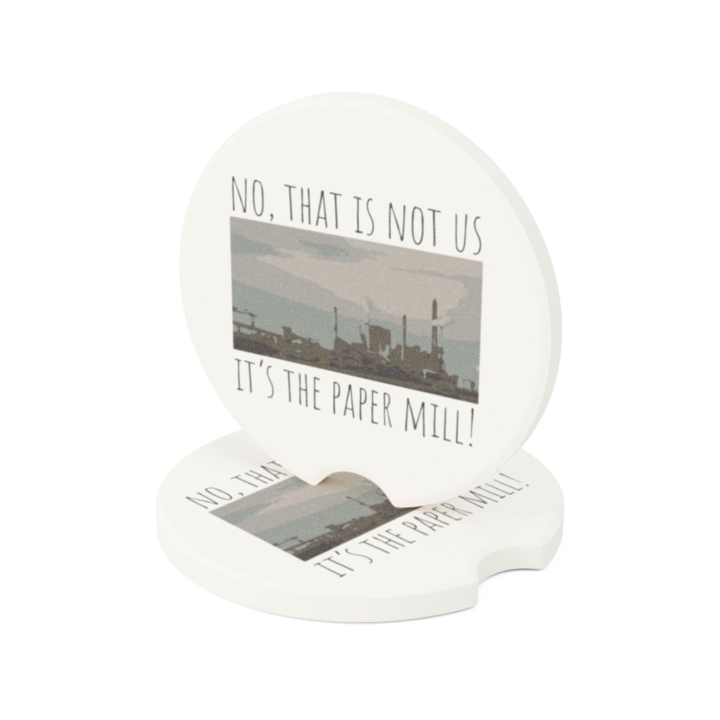 It's the Paper Mill! | Soapstone Car Coaster