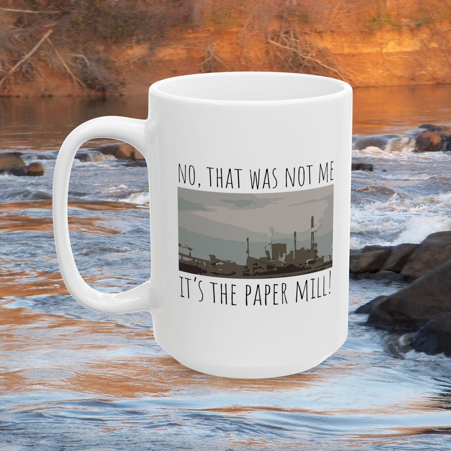 It's the Paper Mill! | 11oz & 15oz Coffee Mug