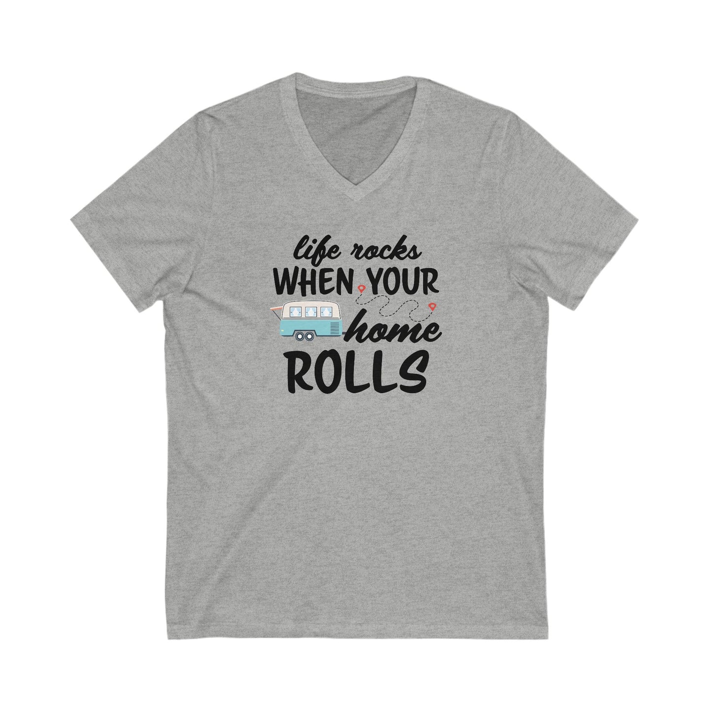 Life Rocks When Your Home Rolls Women's Bella Canvas V-Neck