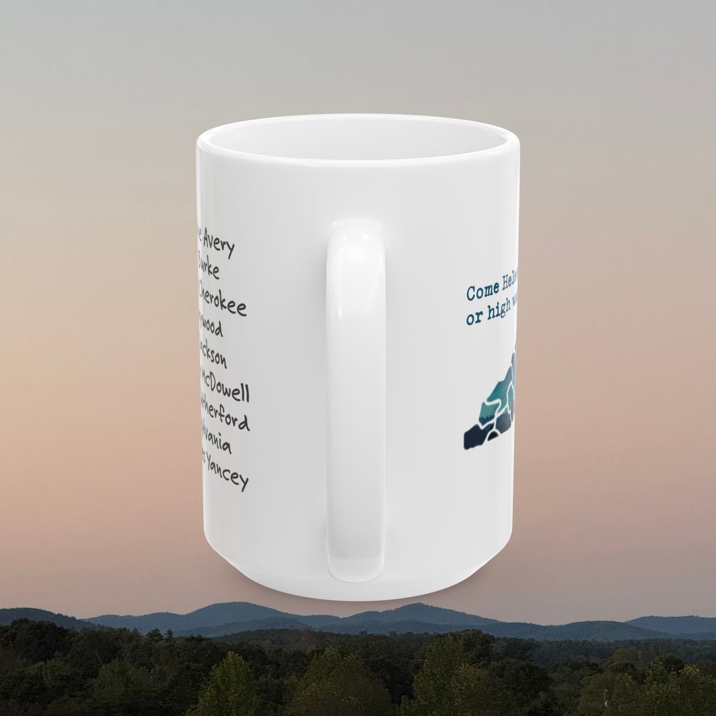 Come Helene or High Water 11oz & 15oz Coffee Mug