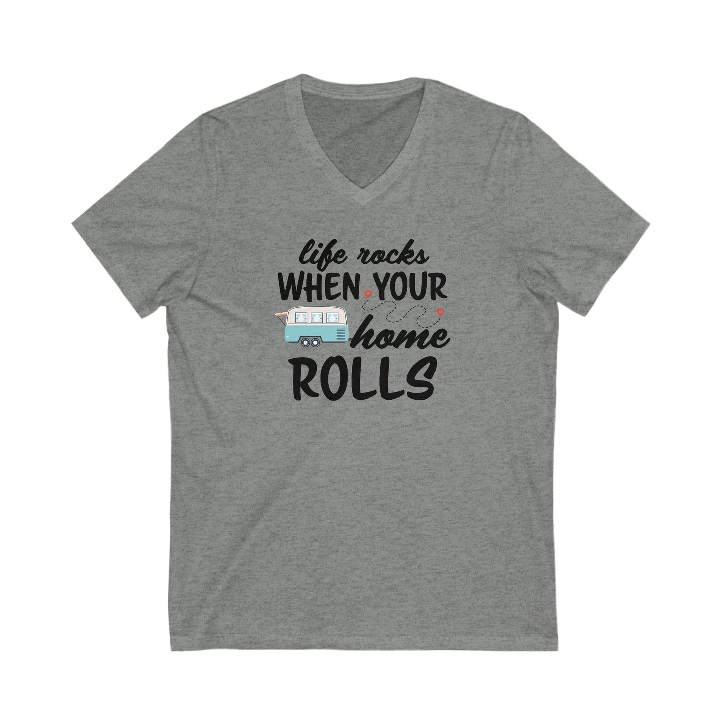 Life Rocks When Your Home Rolls Women's Bella Canvas V-Neck