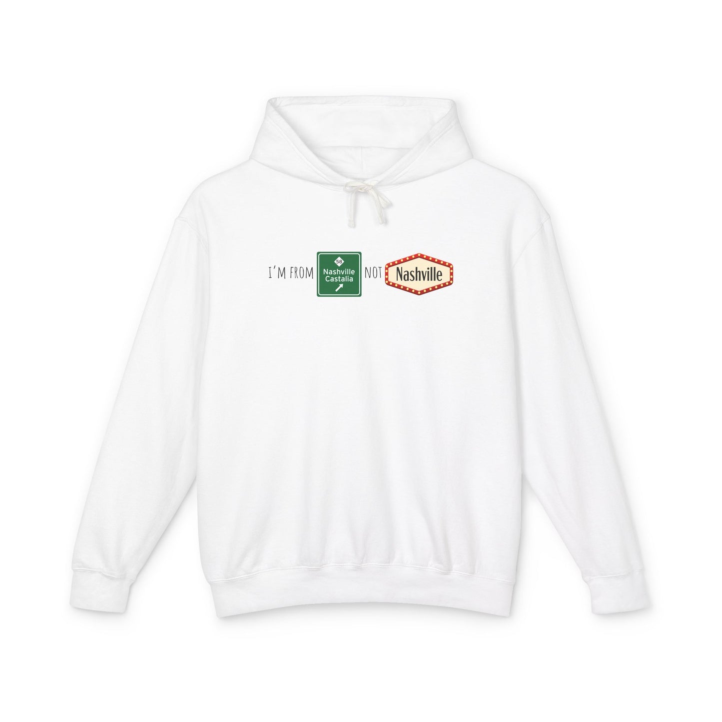 Nashville not Nashville | Comfort Colors Unisex Lightweight Hooded Sweatshirt