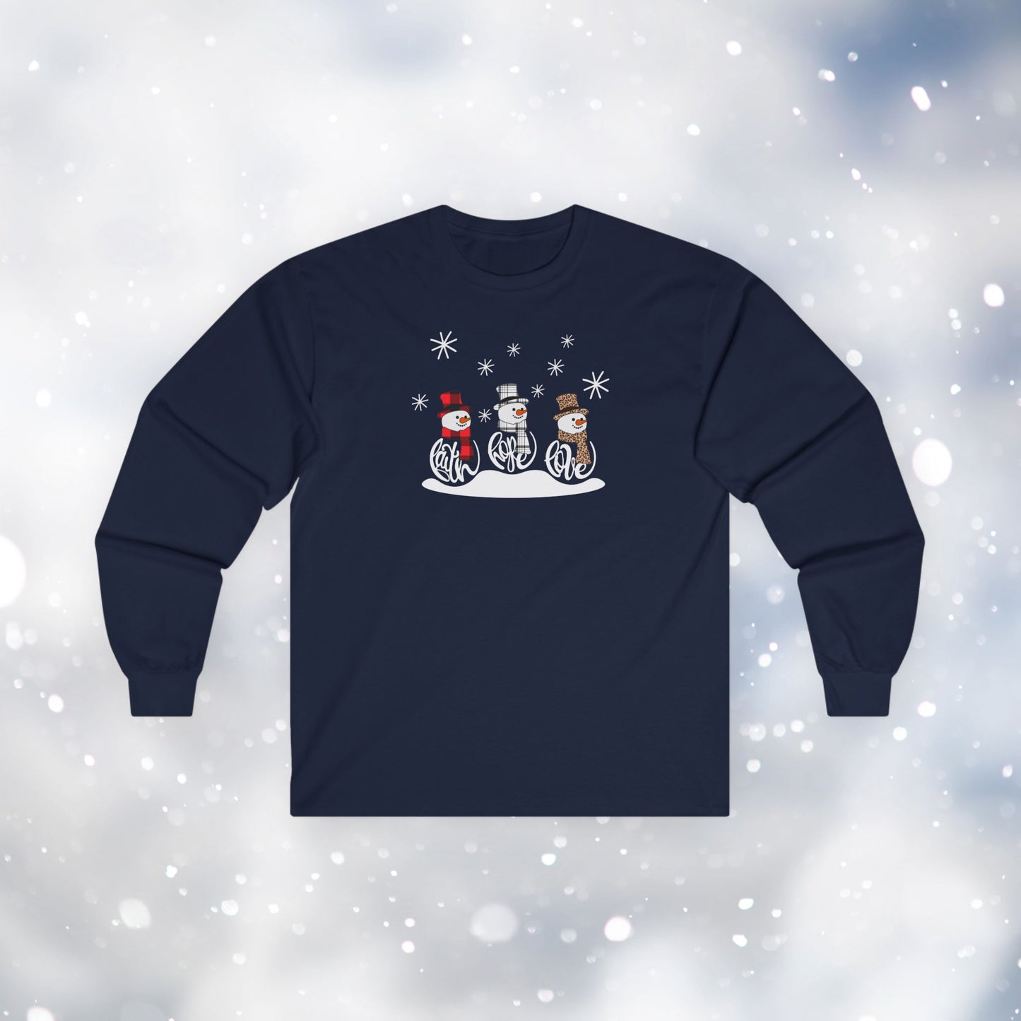 Faith Love Hope Snowman Gildan Long Sleeve Tee